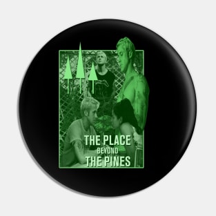 The Place Beyond The Pines Pin