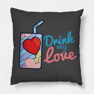 Drink My Love Pillow