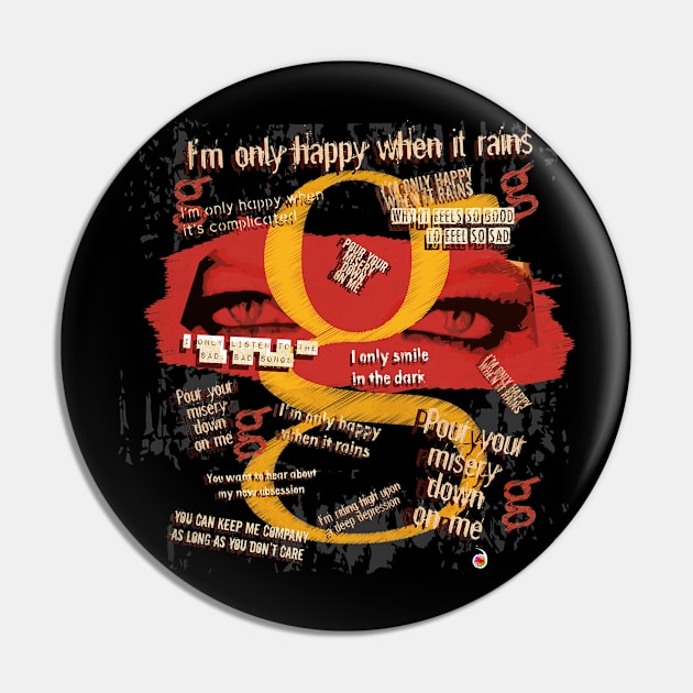 Only happy when it rains Pin by rednessdesign