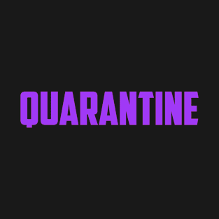 quarantine 2020 T-Shirt