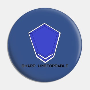 Sharp Unstoppable Pin