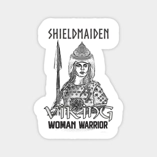 Shieldmaiden: Viking Woman Warrior - Vikings Magnet