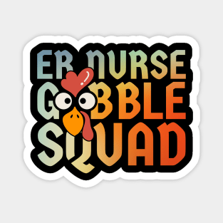 Er Nurse Turkey Gobble Squad Gradient Team Magnet