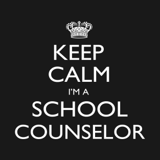 Keep Calm I’m A School Counselor – T & Accessories T-Shirt