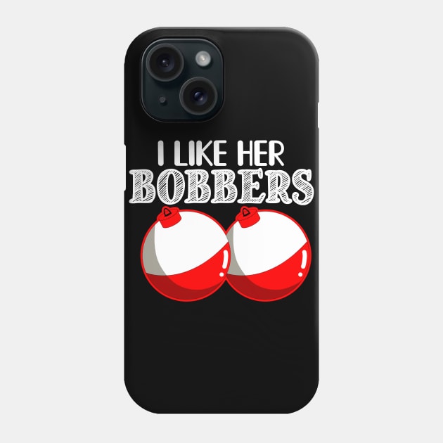 FUNNY I LIKE HER BOBBERS T SHIRT Phone Case by titherepeat