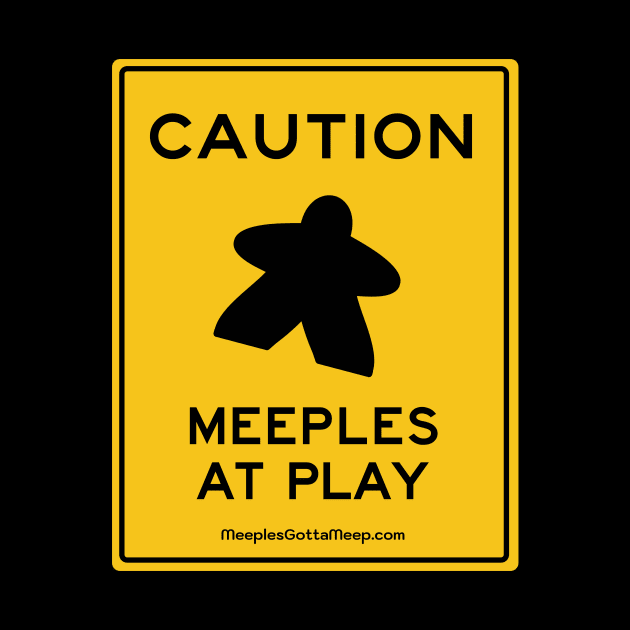 Meeples at Play by MeeplesGottaMeep