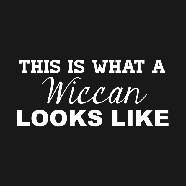 This is What a Wiccan Looks Like by WordWind