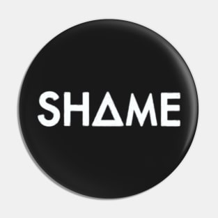 shame (white) Pin