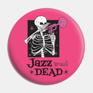 Jazz not dead Pin