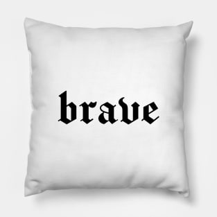 brave Pillow