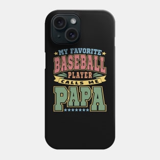 My Favorite Baseball Player Calls Me Papa Typography Vintage Phone Case