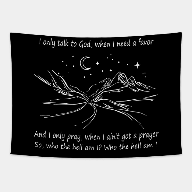 I Only Talk To God, When I Need A Favor Mountains Road Vintage Tapestry by Merle Huisman