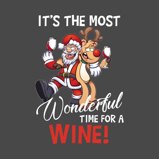 It's The Most Wonderful Time For A Wine Santa Xmas by TeeSky