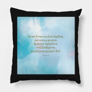 Philippians 4:6 Scripture Quote Pillow