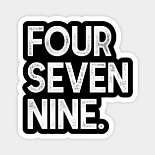 FourSevenNine. Magnet