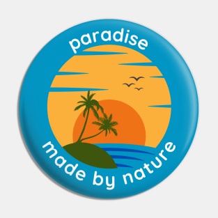 Paradise dark background Pin