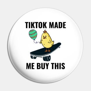 Tiktok Made Me Buy This Funny Meme Nice Shirt Pin