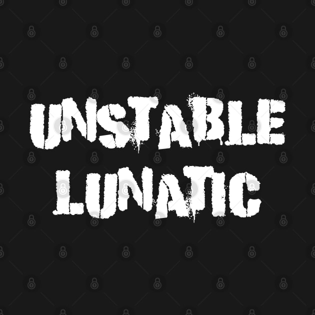 Unstable Lunatic by Dead but Adorable by Nonsense and Relish