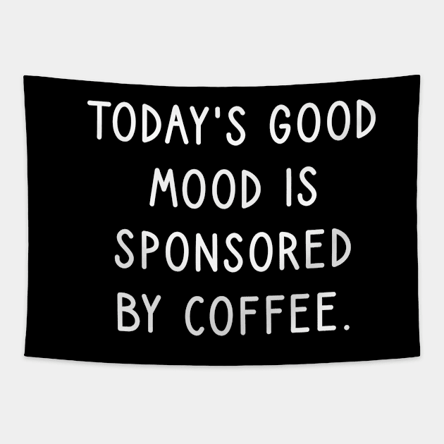 Funny Coffee Sayings Tapestry by Emma Creation