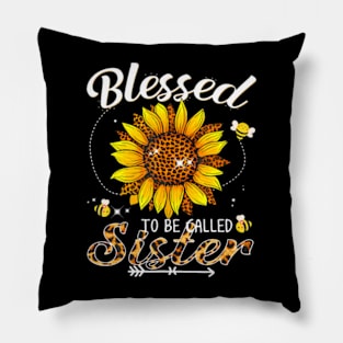 Blessed To Be Called Sister Leopard Sunflower And Bee Pillow