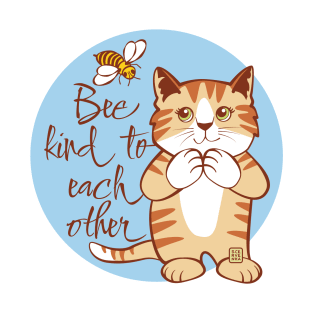 Be Kind to Each Other Cat and Bee T-Shirt