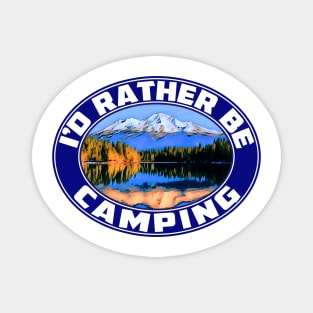 I'd Rather Be Camping Camp Camper Campground RV Travel Trailer ID Magnet