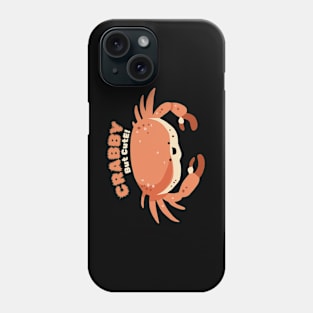 Crabby but Cute! Phone Case