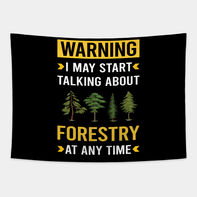 Warning Forestry Tapestry by Good Day