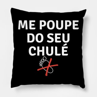 Me poupe do seu chulé Pillow