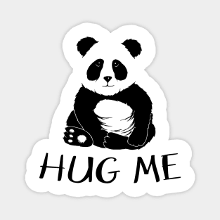 Cute Hug Me Panda Bear Tshirt | Fancy Panda-Lover Magnet