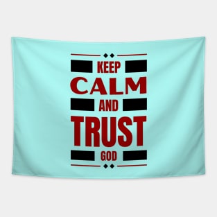 Keep Calm And Trust God | Christian Tapestry