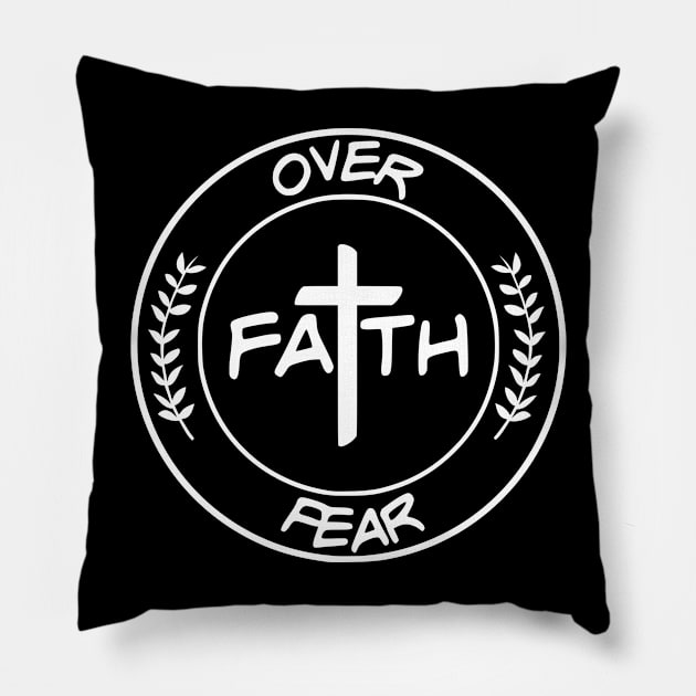 Faith Over Fear,  Circle, Christian, Faith, Believer, Jesus Christ, Christian Clothing Pillow by ChristianLifeApparel