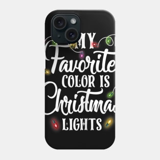 my favorite color is christmas lights Phone Case