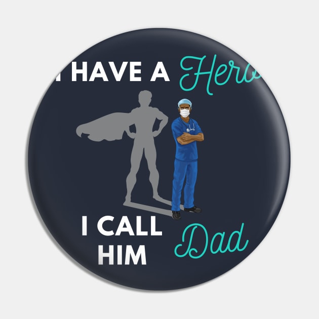 I have a Hero I call him Dad Pin by Holly ship