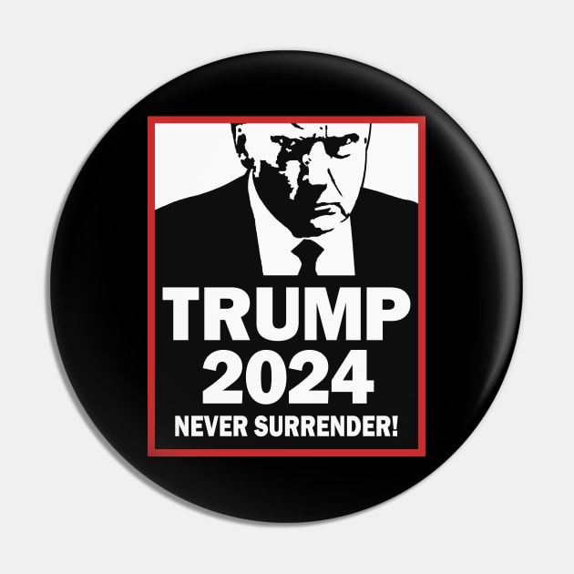 Trump 2024 Never Surrender Pin by Etopix