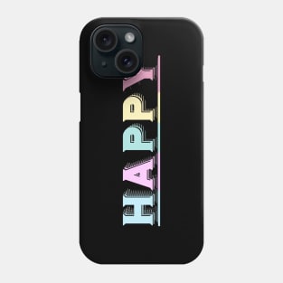 Happy Phone Case