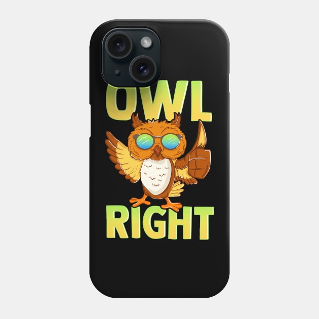 Funny Owl Right Thumbs Up Hippie Cute Alright Pun Phone Case by theperfectpresents