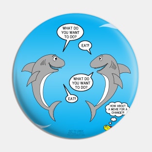 What Sharks Like to Do - Eat! Pin