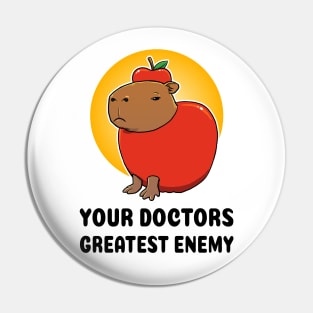 Your doctors greatest enemy Capybara Pin