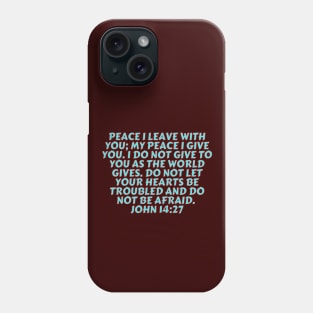 Bible Verse John 14:27 Phone Case