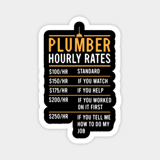 funny plumber hourly rate for plumbers Magnet