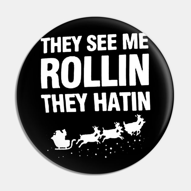 They See Me Rollin They Hatin Pin by piggiespearlswork