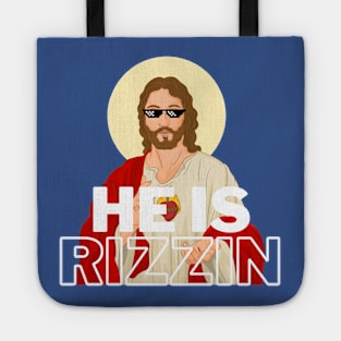 HE IS RIZZEN COOL JESUS THUGLIFE Tote