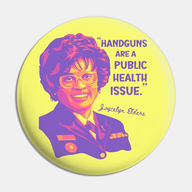 Joycelyn Elders Portrait and Quote Pin by Slightly Unhinged