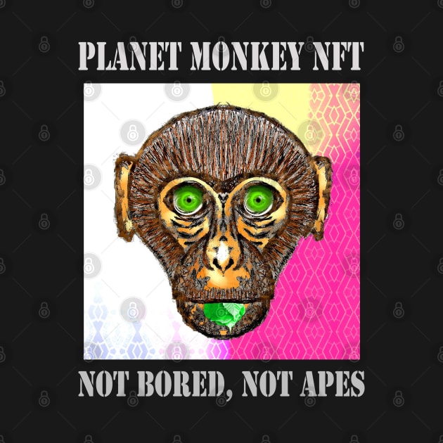 Planet Monkey NFT Not Bored Apes by PlanetMonkey