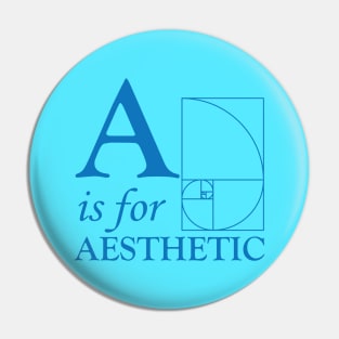 A is for Aesthetic Pin