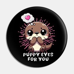 Otter Love Puppy Eyes Pin