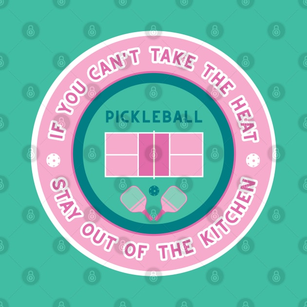 Pickleball: If you can't take the heat... (minty) by FK-UK