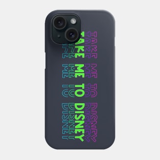 Take me Phone Case