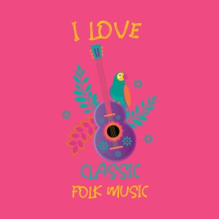 I Love Classic Folk Music T-Shirt